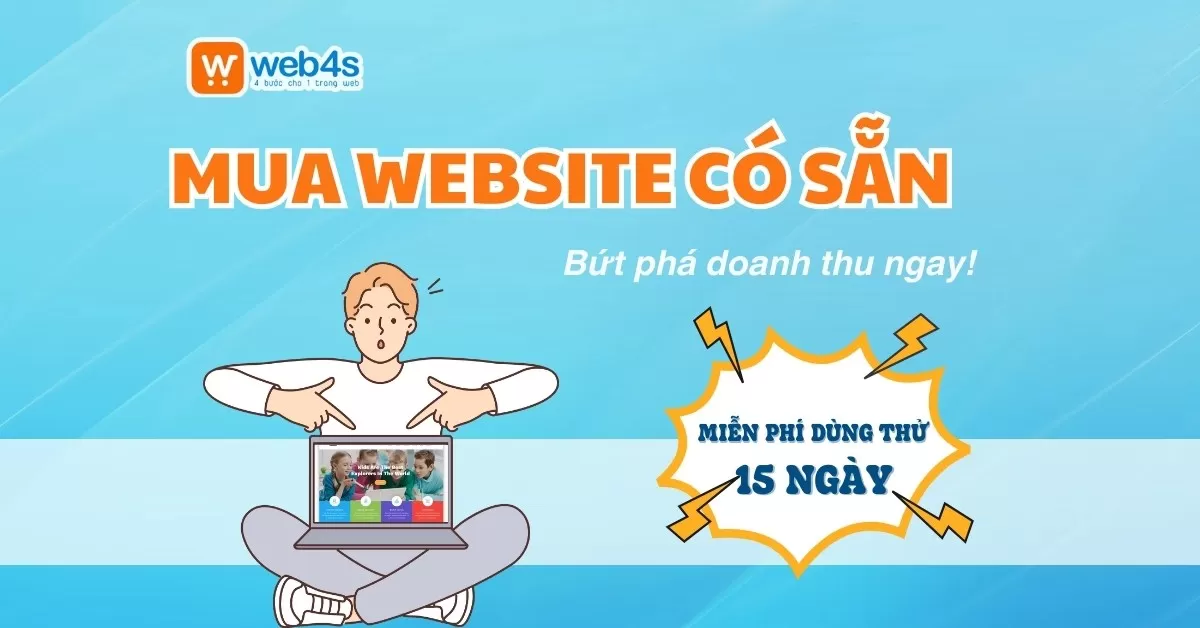 Chớ bỏ lỡ! Mua website có sẵn từ Web4s, bứt phá doanh thu ngay